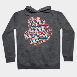 Gimme the Loot Hoodie